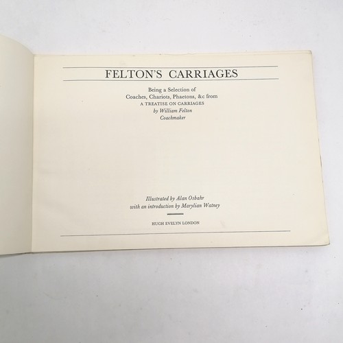 234 - Felton's Carriage's first edition 1962  - in used condition, cover has discolouration and is slightl... 