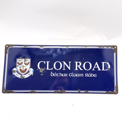 158 - Irish enamel road sign Clon Road / bóthar cluain ráda - 75cm x 30cm with some losses