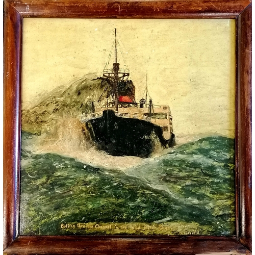 44 - Oil painting of a steamship titled 'Butting thro the channel in the Mad March Days' frame 63cm x 63c... 