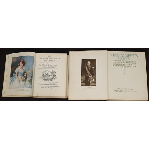 727 - A Princess Elizabeth gift book by Hodder & Stoughton and a King Albert's book by Hodder & Stoughton ... 