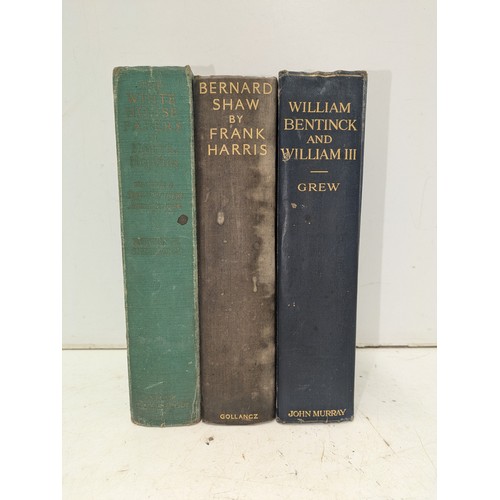 41 - William Bentinck  & William III , Bernard Shaw by Frank Harris, the White House papers Etc