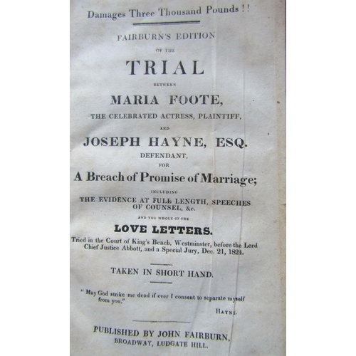 289 - Fairburns edition of the trial between Maria Foote (celebrated actress, plaintiff) and Joseph Hayne,... 