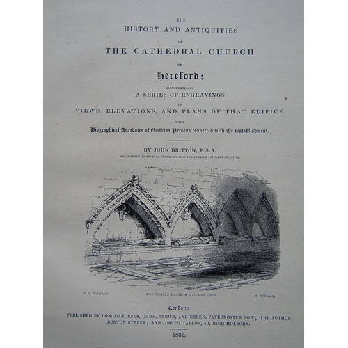 298 - John Britton - The History of Antiquities of the Cathedral Church of Hereford, with engravings, 1831