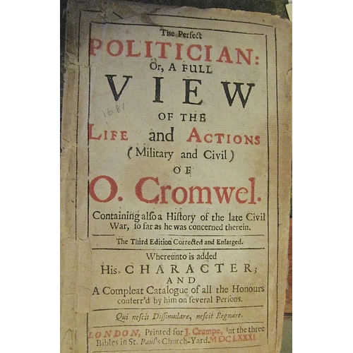 330 - The Perfect Politician or a full view of the life and actions (military and civil of O Cromwell, 3rd... 