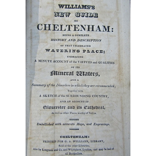 364 - G A William - Williams New Guide to Cheltenham, c.1825 with map and illustrations; Alfred Ellis - Th... 