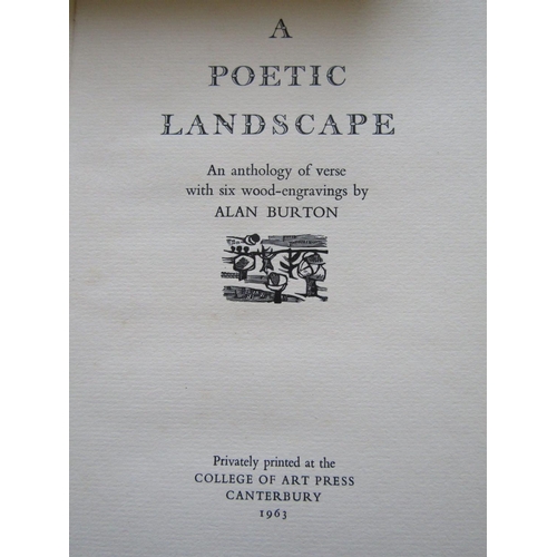 422 - Alan Burton - A Poetic Landscape, privately printed by College of Art Press, Canterbury, 1963; The S... 