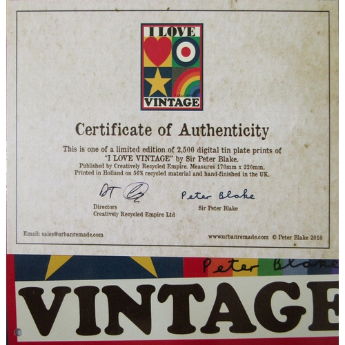 162 - SIR PETER BLAKE C.B.E., R.D.I., R.A. (b.1932)
'I LOVE VINTAGE'
digital tin plate print, unnumbered l... 