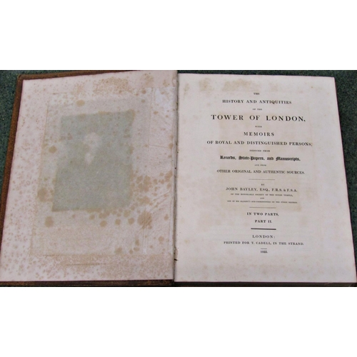 321 - Bayley, John - The History of Antiquities of The tower of London, two volumes, 1821 and 1825, with i... 