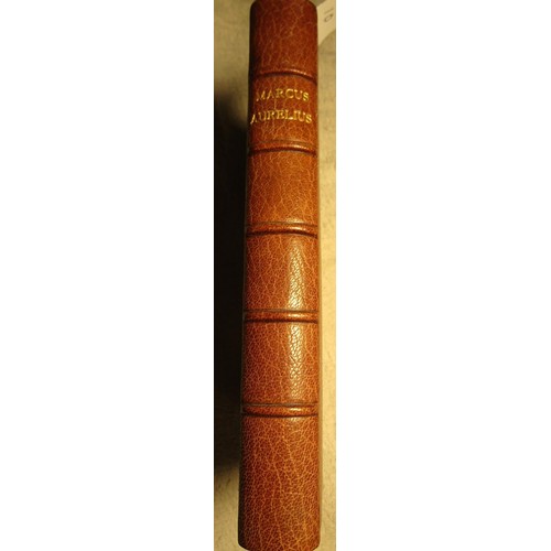 235 - Marcus Auralius Antoninus - Translated out of the Greek, edited by W Rouse, published by dent 1900, ... 