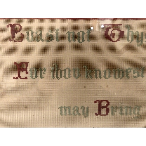 92 - Needlework sampler with religious verse 'Boast not Thyself of to morrow, For thou knowest not what a... 