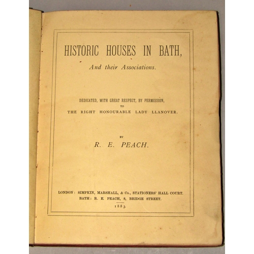 163 - Bath Related - including Bath Abbey by Britton, 1887, Historic Houses of Bath by R E Peach, 1883, Hi... 