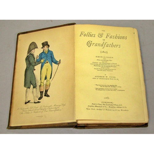 279 - General Interest - Andrew W Tuer, The Follies & Fashions of our grandfathers 1807 (published 1886/7)... 