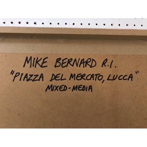 24 - Mike Bernard R.I. (b.1957) - 'Piazza del Mercato, Lucca', mixed media, signed lower right, title, me... 