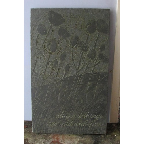 537 - A carved slate panel with carved thistles and poppies design in a contoured landscape - 'All good th... 