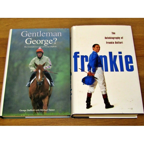 681 - Horse racing interest - including biographies of Dettori, Oaksey, Graham Bradley (signed) and others... 