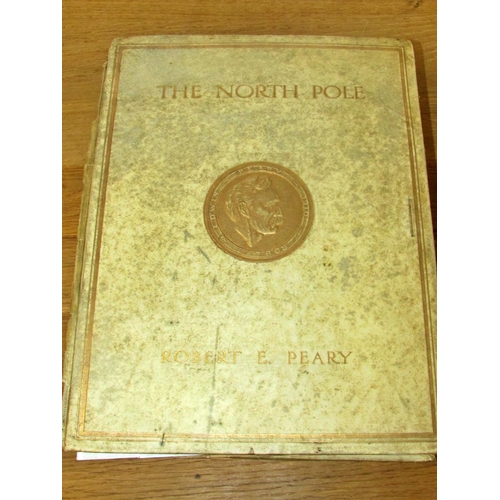 674 - The North Pole by Robert E Peary (1910), signed by the author and Robert A Bartlett, Captain of the ... 