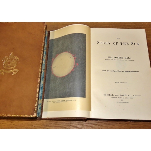 558 - Sir Robert Ball's The Story of the Sun (1897) and The Story of the Heavens (1901) both published by ... 