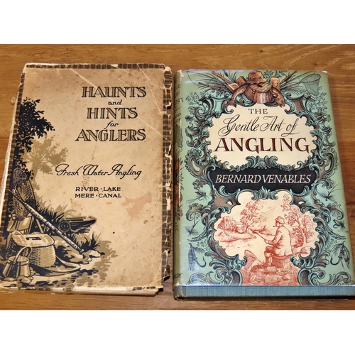 585 - An angling library to include Haunts and Hints for Anglers (1925) and The Gentle Art of Angling (195... 