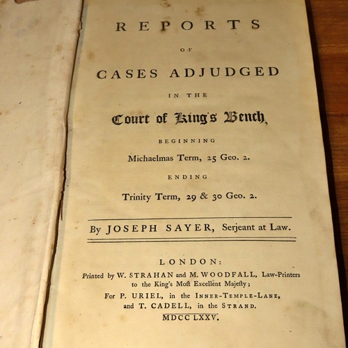 722 - A small collection of 18th and 19th century legal reports to include Sayer's Reports of Cases Adjudg... 