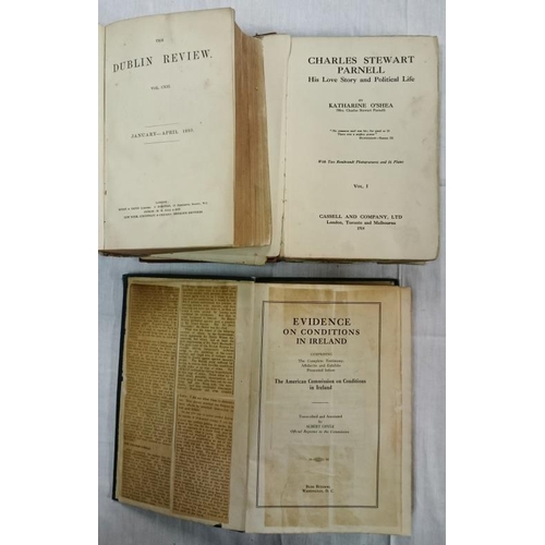 83 - K. O'Shea 'Charles S. Parnell';  'The Dublin Review' (1893);  and 'Coyle's Evidence of Conditions in... 
