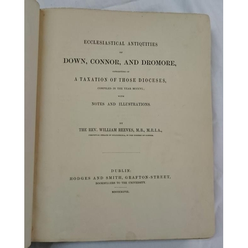108 - Rev. W. Reeves 'Antiquities of Down, Connor & Dromore' (1849) 1st Edition - from Library of Joseph B... 
