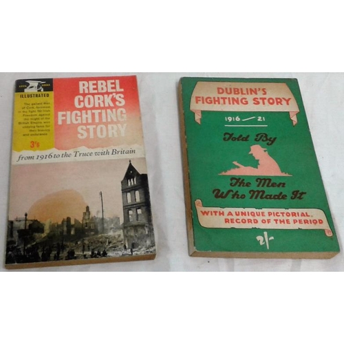 78 - Dublin’s Fighting Story 1916-21 & Rebel Cork’s Fighting Story. 2 original editions. Paperback. 2 boo... 