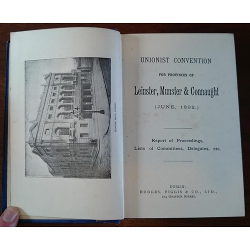 104 - Unionist Convention for Provinces of Leinster, Munster & Connaught (June 1892) Report of Proceedings... 