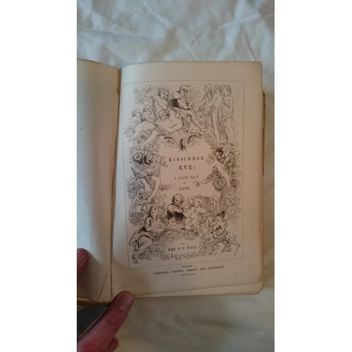 105 - Mrs S.C. Hall, Midsummer Eve, a Fairy Tale of Love. First book edition L. 1848. Small 4to; Rebacked ... 