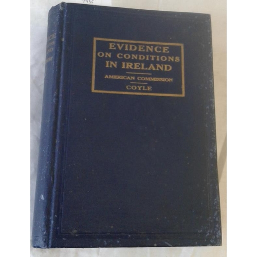 475 - Evidence on conditions in Ireland Presented before the American Commission on Conditions in Ireland.... 