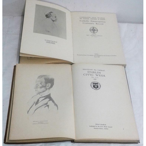 479 - Dublin Civic Week 1927 & Catholic Emancipation Centenary Record. Three Candles Press. 1929. 2 large ... 