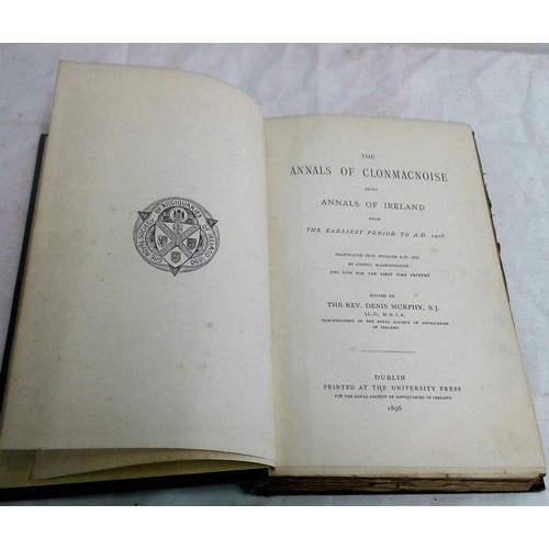 481 - The Annals of Clonmacnoise being Annals of Ireland from the Earliest Period to A.D. 1408. edited by ... 