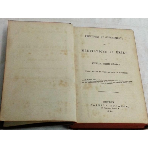 487 - Principles of Government; or Meditations in Exile. William Smith O’Brien with Notes. Boston. 1856