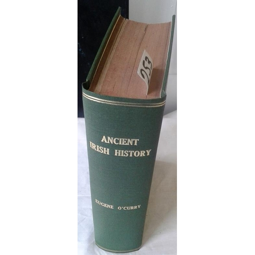 495 - Lectures on Manuscript Sources of Ancient Irish History. Eugene O’Curry. Dublin. 1861. Modern cloth.