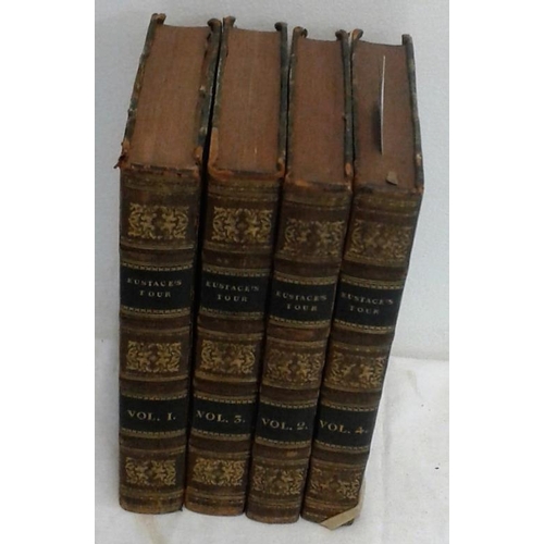 518 - A Classical Tour through Italy. Rev. Chetwode Eustace. London. 1821. 4 vols. Half-leather. Parsontow... 