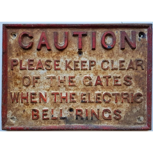 57 - Gate Sign - Caution: Please Keep Clear Of The Gates When The Electric Bell Rings, 14in x 10in