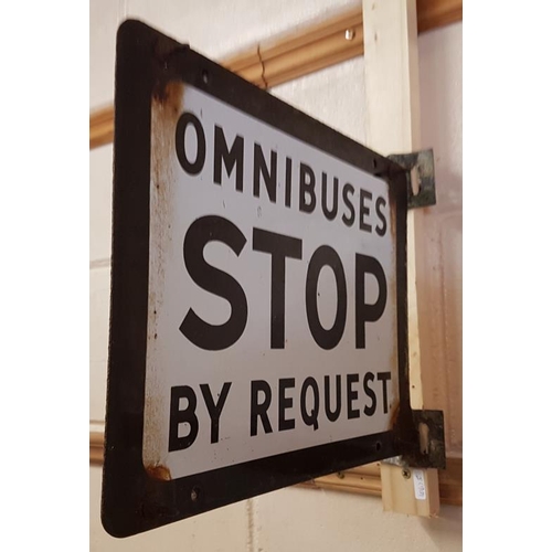 483 - 'Omnibuses Stop Here By Request' Double Sided Enamel Sign - 13 x 10ins