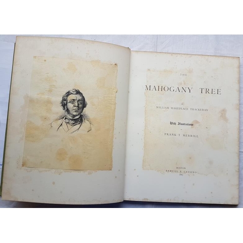 67 - W. M. Thackeray 'The Mahogany Tree' (1887) 1st Edition. Limited Edition.  Illustrated. Folio.