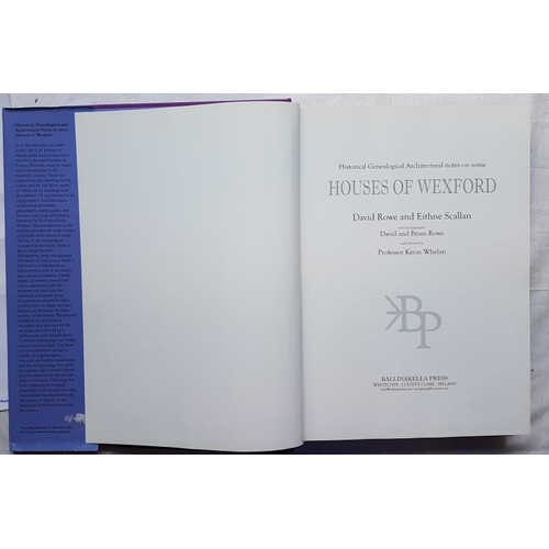 204 - D. Rowe 'Houses of Wexford' (2004) 1st Edition. Illustrated. Folio.