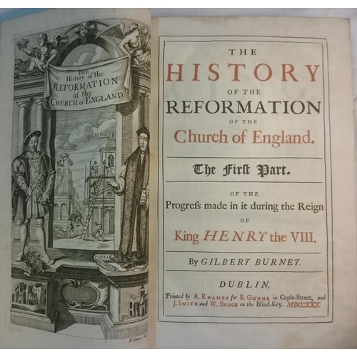 220 - Gilbert Burnet 'The History of the Reformation of the Church of England' Dublin 1730. Two Volumes. F... 