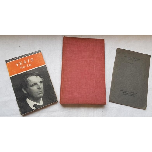 235 - W.B. Yeats 'The Green Helmet' (1921);   Peter Ure 'Yeats' (1965);  and J. B. Yeats 'Letters  to W. B... 