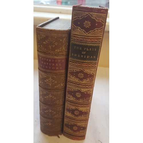 404 - 'The Plays of Richard Brinsley Sheridan' (1908);   and Charles Waterton 'Essays on Natural History (... 