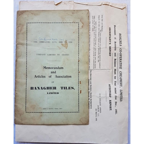 318 - Roscrea Co-operative creamery limited report 1931,  Banagher Tiles, memorandum of association. 1924.... 