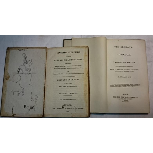 452 - L. Murray 'English Exercises' Dublin 1821;   and D. Spillane 'The Germany and Agricola of Cornelius ... 