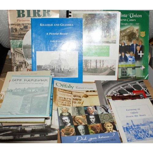 457 - Collection of Offaly Local Histories: Birr – Pictures from the Past; Killeigh and Geashill; Cloneygo... 