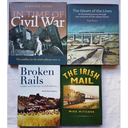 527 - [Irish Railways]. Broken Rails. Crashes and Sabotage on Irish Railways. Brian Mac Aongusa.  & The Ir... 