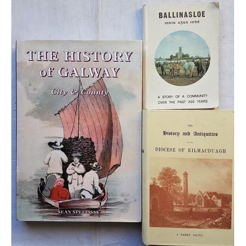 528 - Galway Interest. History of Galway, City and County by Spellissy. Limited edition hardback & History... 