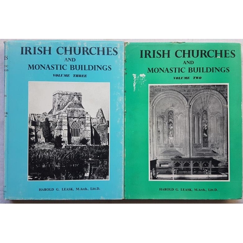 540 - Irish Churches and Monastic Buildings by Leask. Volumes 2 and 3.  2 books.