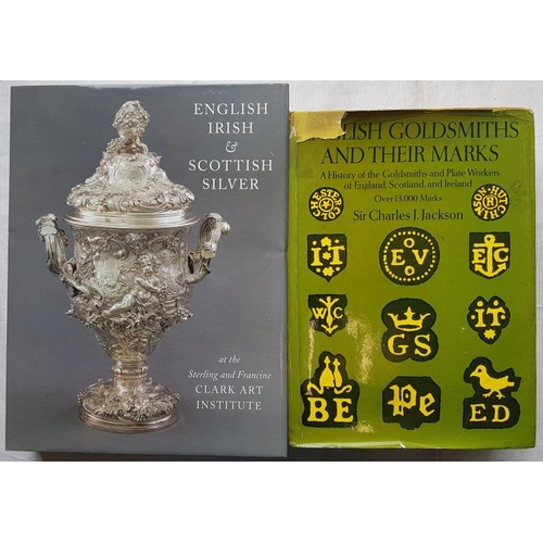 555 - English Goldsmiths and their Marks by Jackson. & English and Irish and Scottish Silver by Wees. 2 La... 