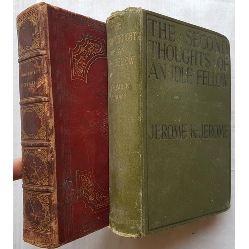 564 - The Second Thoughts of an Idle Fellow by Jerome K Jerome 1st edit and Scotts Illustrations 1st edit