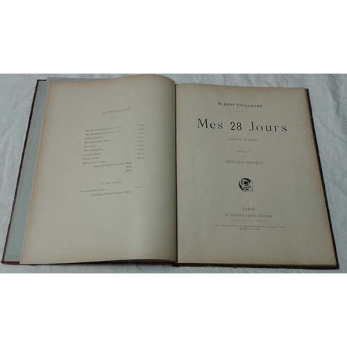 43 - Albert Guillame - 'Mes 28 Jours'. Paris 1899. Folio. Coloured Military  Plates. Original half calf.
